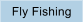 Fly Fishing